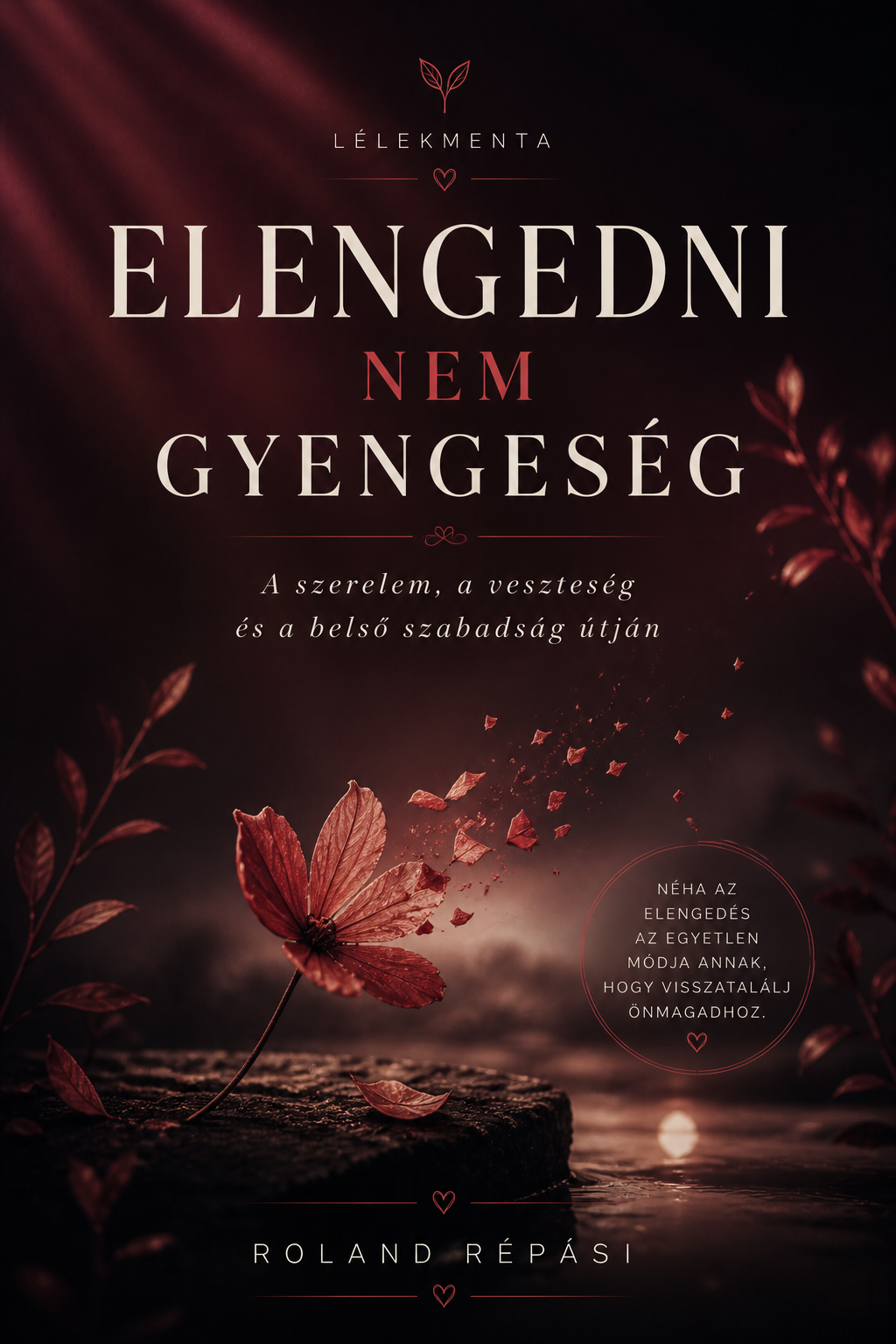 Elengedni nem gyengeség